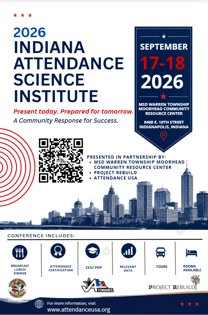 2026 Indiana Attendance Science Institute flyer — Present today. Prepared for tomorrow. September 17-18, 2026, MSD Warren Township Moorhead Community Resource Center, 8400 E. 10th Street, Indianapolis, IN 46219