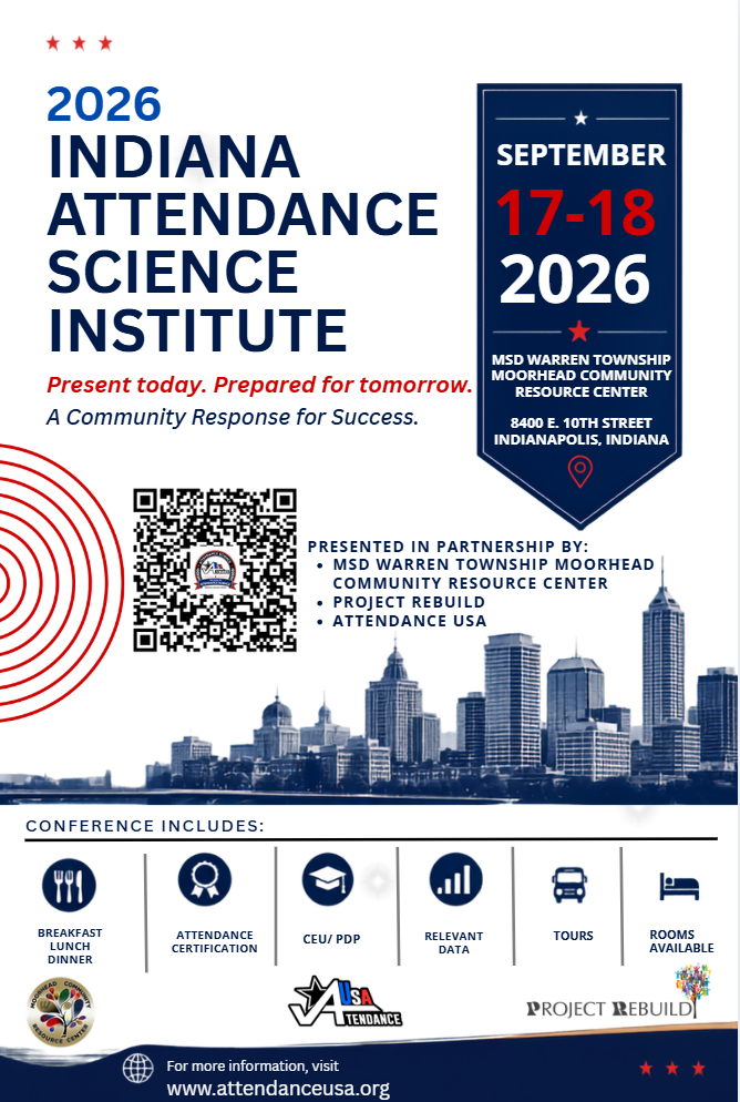 2026 Indiana Attendance Science Institute flyer — Present today. Prepared for tomorrow. September 17-18, 2026, MSD Warren Township Moorhead Community Resource Center, 8400 E. 10th Street, Indianapolis, IN 46219