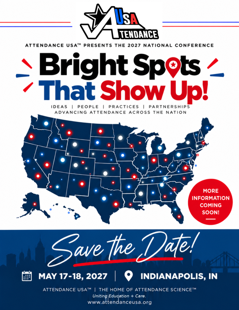Save the Date: Attendance USA 2027 National Conference, Bright Spots That Show Up!, May 17–18, 2027, Indianapolis, Indiana